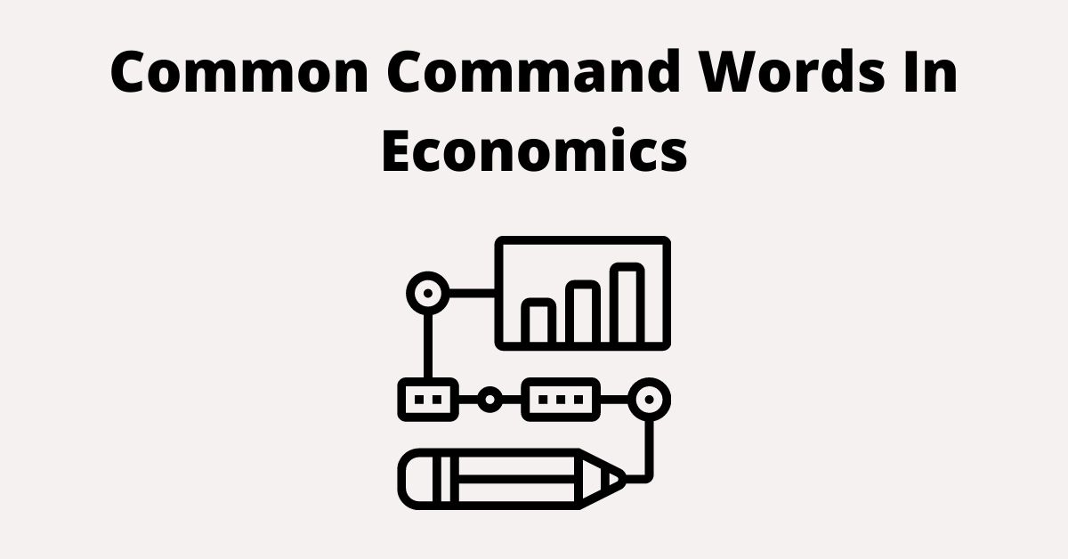 Common Command Words In Economics